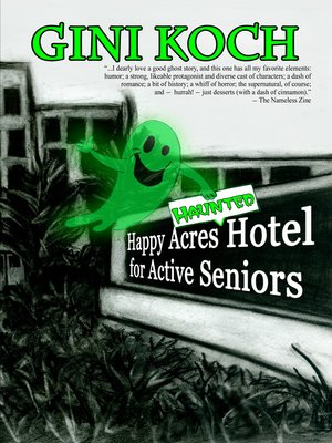 cover image of The Happy Acres Haunted Hotel for Active Seniors